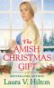 [Hidden Springs 02] • The Amish Christmas Gift